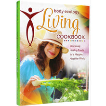Load image into Gallery viewer, The Body Ecology Living Cookbook