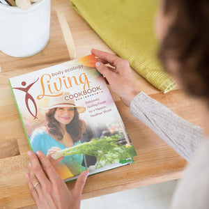 The Body Ecology Living Cookbook